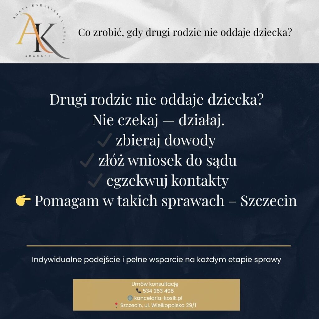 Co zrobić, gdy drugi rodzic nie oddaje dziecka